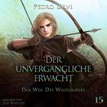 Der Unvergängliche erwacht