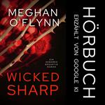 Wicked Sharp: Ein Geboren Bösartig Roman (Buch 1)