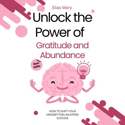 Unlock the Power of Gratitude and Abundance