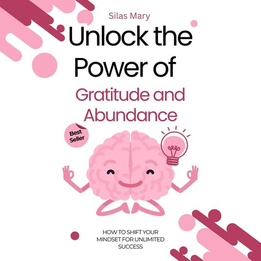 Unlock the Power of Gratitude and Abundance