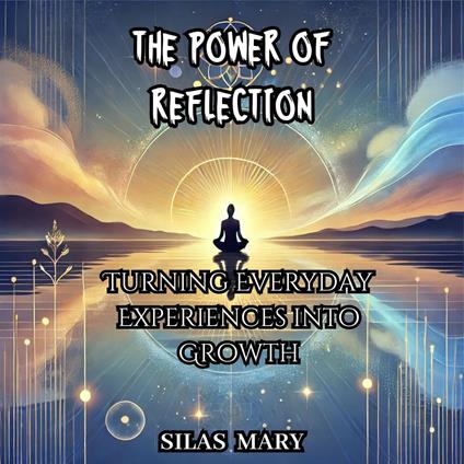 Power of Reflection, The