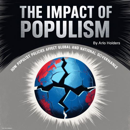 Impact of Populism, The
