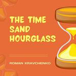 Time Sand Hourglass, The