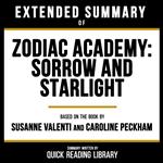 Extended Summary - Zodiac Academy - Sorrow And Starlight