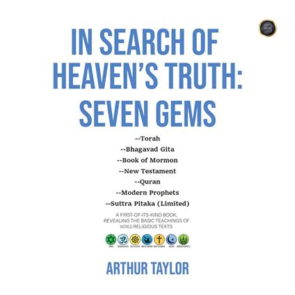 In Search of Heaven’s Truth:
