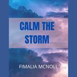 Calm the Storm (Christian Motivation)