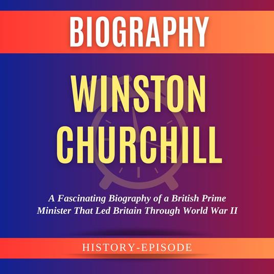 Winston Churchill by History-Episode