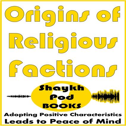 Origins of Religious Factions