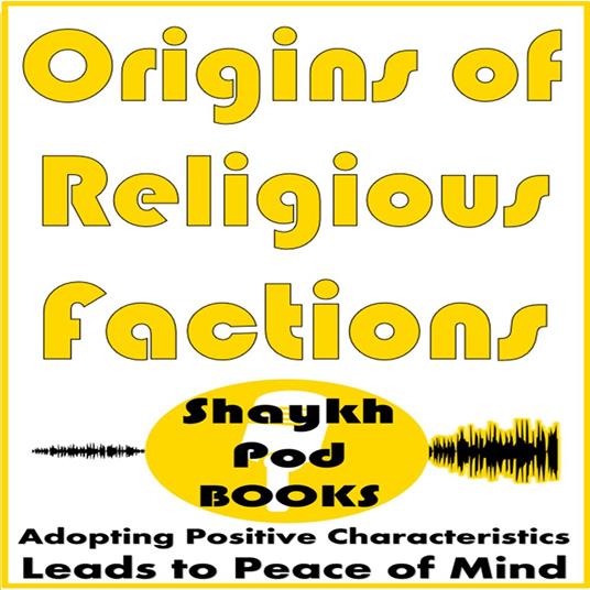 Origins of Religious Factions
