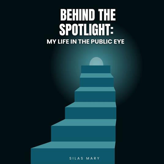 Behind the Spotlight