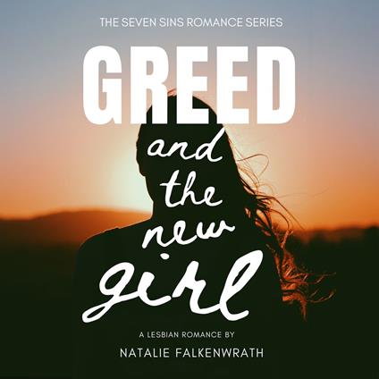 Greed and the New Girl: A Lesbian Romance (Seven Sins)