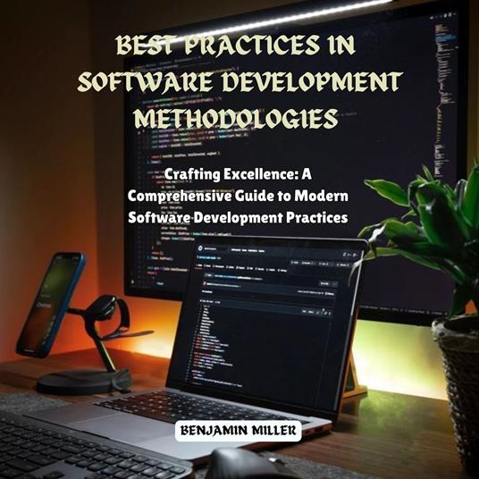 Best Practices in Software Development Methodologies