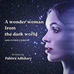 wonder woman from the dark world, A