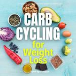 Carb Cycling for Weight Loss