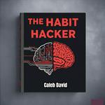 Habit Hacker, The