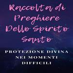 Raccolta di Preghiere Dello Spirito Santo