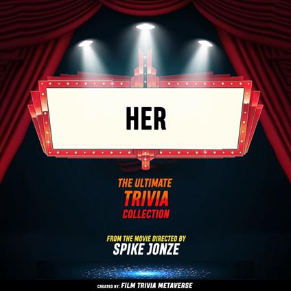 Her - The Ultimate Trivia Collection