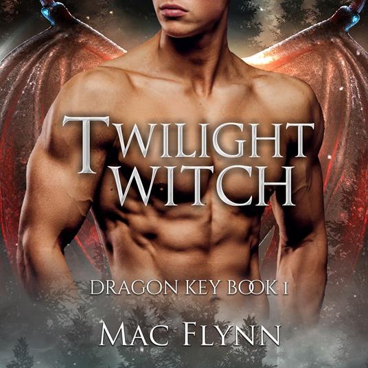 Twilight Witch: Dragon Key Book 1 (Dragon Shifter Romance)