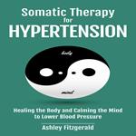 SOMATIC THERAPYFOR HYPERTENSION