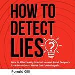 How to Detect Lies?