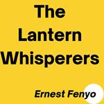 Lantern Whisperers, The