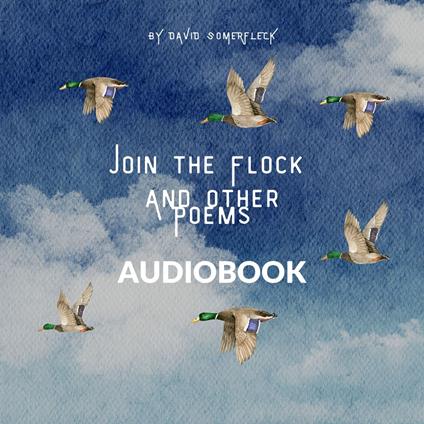 Join the Flock and Other Poems