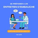 Se Préparer A Un Entretien D’Embauche