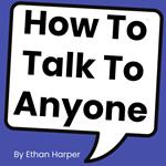 How To Talk To Anyone