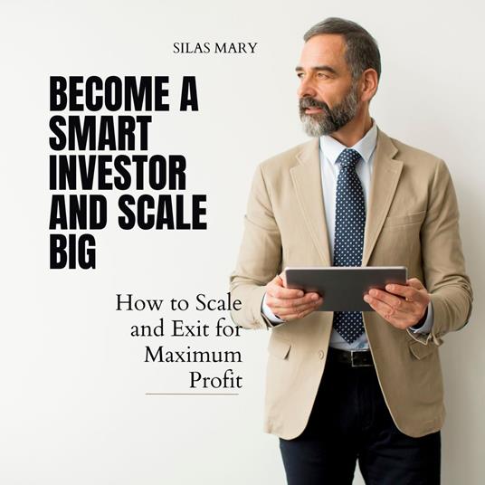 Become a Smart Investor and Scale Big