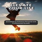 Elevate Your Life