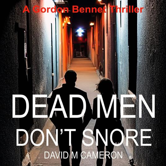 Dead Men Don't Snore
