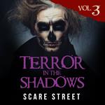 Terror in the Shadows Vol. 3