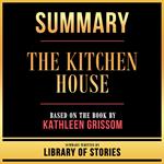 Summary - The Kitchen House
