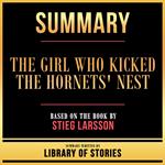 Summary - The Girl Who Kicked The Hornets' Nest