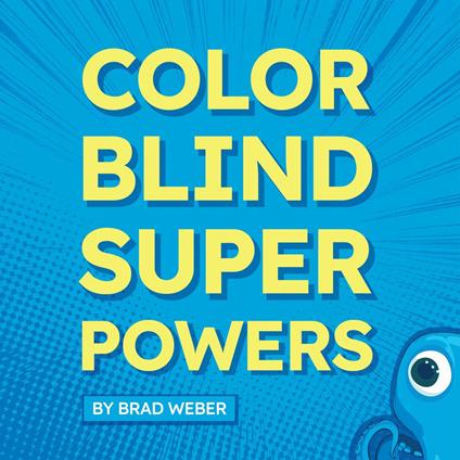 Color Blind Super Powers