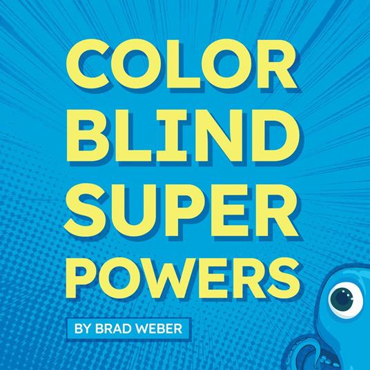 Color Blind Super Powers