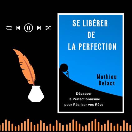 SE LIBÉRER DE LA PERFECTION
