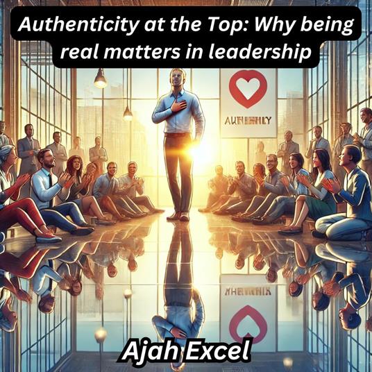 Authenticity at the Top