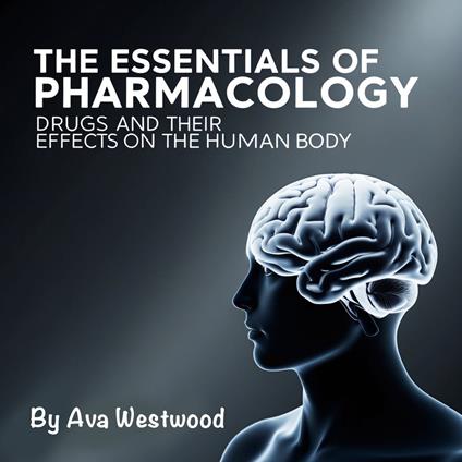 Essentials of Pharmacology, The