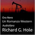 Oro Nero: Un Romanzo Western