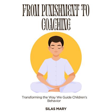 From Punishment to Coaching