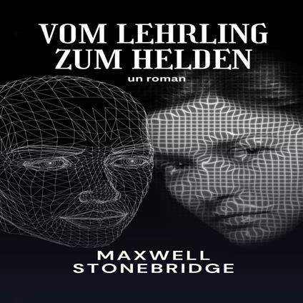 Vom Lehrling zum Helden