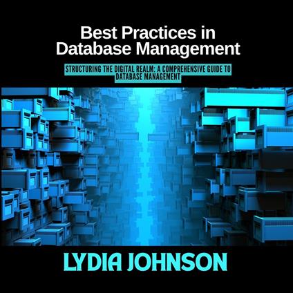 Best Practices in Database Management