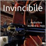 Invincibile: Un Romanzo Western