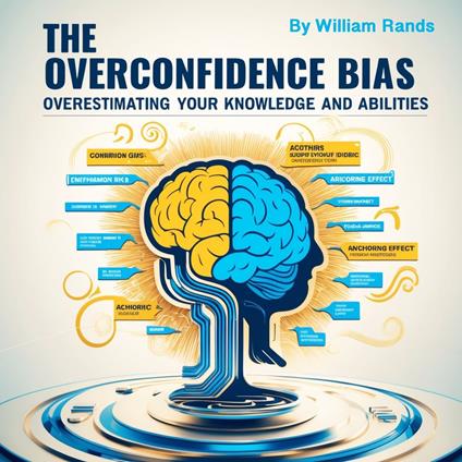 Overconfidence Bias, The