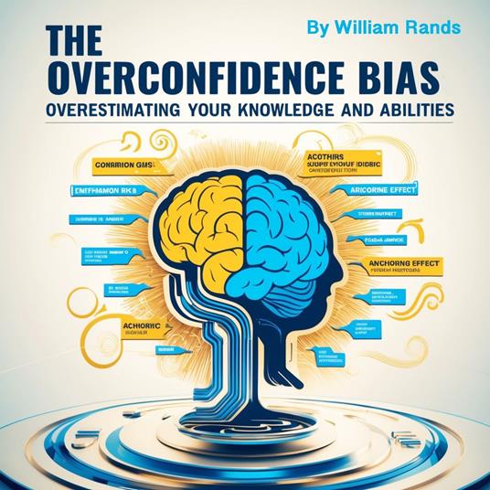 Overconfidence Bias, The