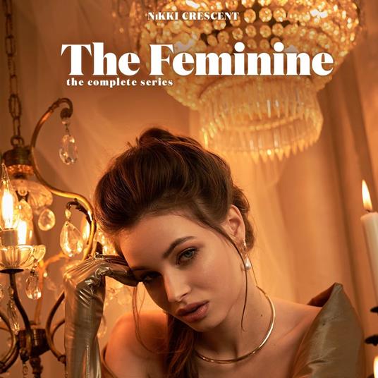 Feminine, The: The Complete Series