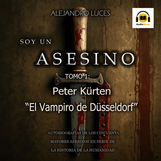 Peter Kürten – El Vampiro de Düsseldorf