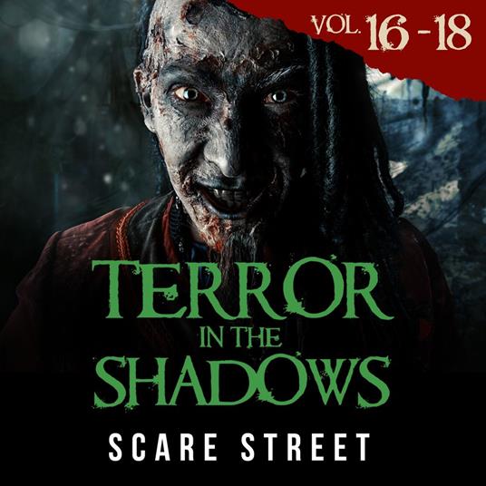 Short Horror Stories: Terror in the Shadows Volumes 16 - 18