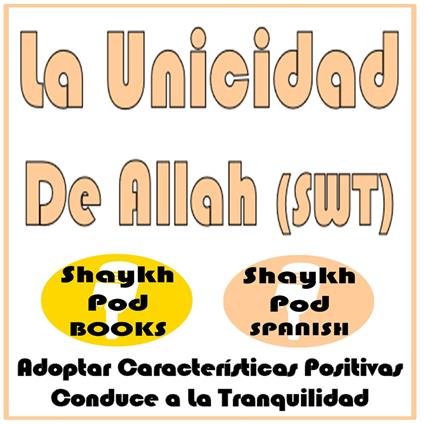 La Unicidad De Allah (SWT)